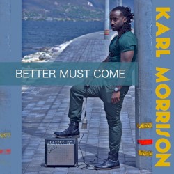 Better Must Come