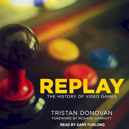 Replay: The History of Video Games
