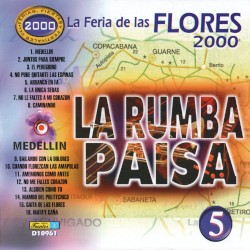 La Feria de las Flores 2000: La rumba paisa