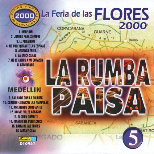 La Feria de las Flores 2000: La rumba paisa