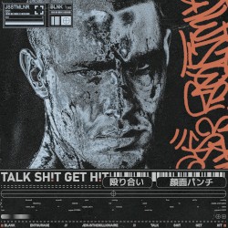 TALK SH!T GET H!T