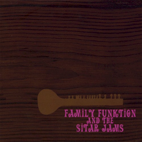 Family FUNKtion and the Sitar Jams