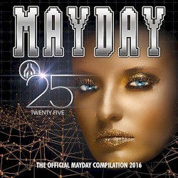 Mayday Twenty Five: The Official Mayday Compilation 2016