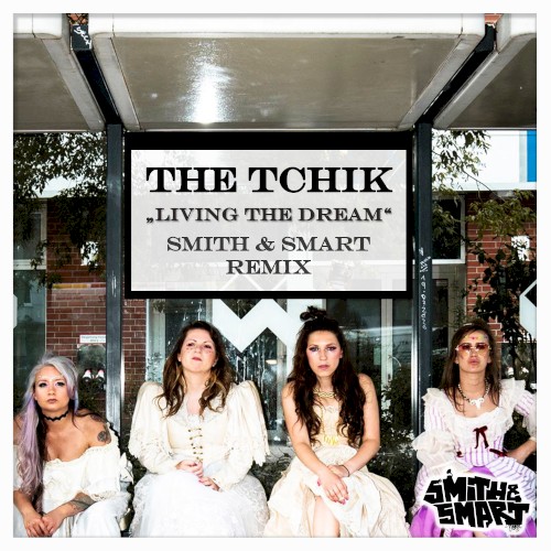 Living the Dream (Smith & Smart remix)