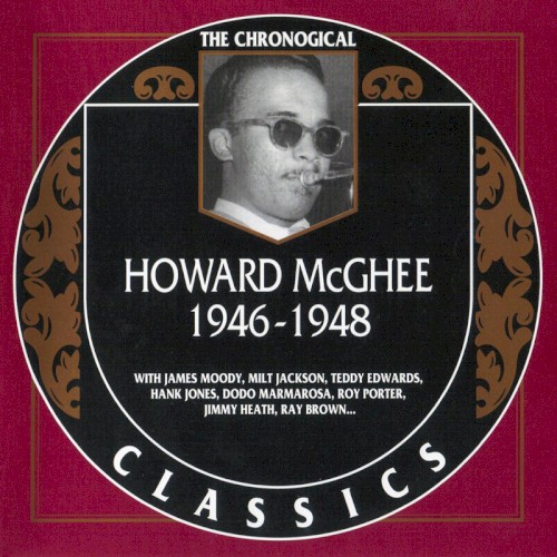 The Chronological Classics: Howard McGhee 1946-1948