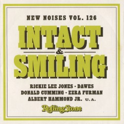 Rolling Stone: New Noises, Volume 126: Intact & Smiling