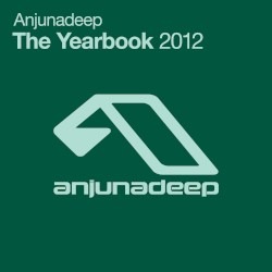Anjunadeep: The Yearbook 2012