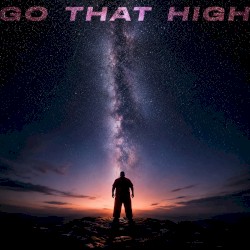 Go That High