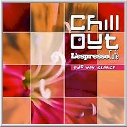 Chill Out - L'espresso Café Two: Way Glance