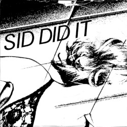 Sid Did It