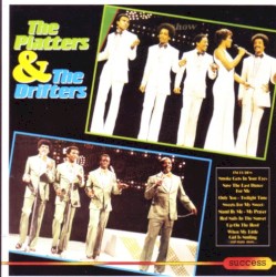 The Platters & The Drifters