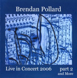 Live in Concert 2006, Part 2 and More