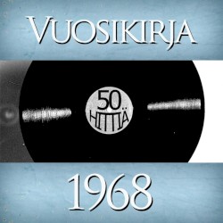 Vuosikirja 1968: 50 hittiä