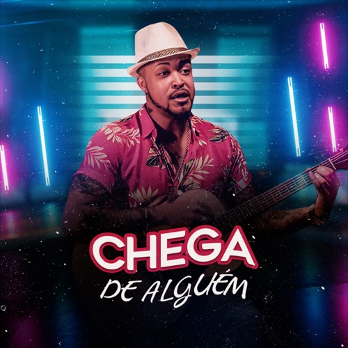 Chega de Alguém