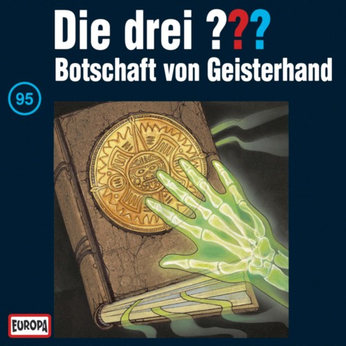 Die drei ??? 95: Botschaft von Geisterhand