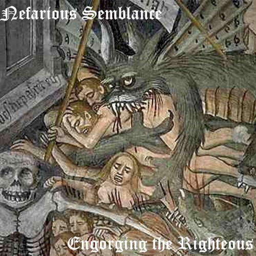 Engorging the Righteous