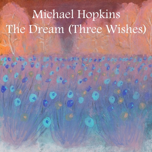 The Dream (Three Wishes)