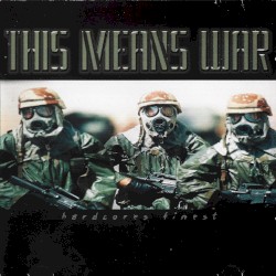 This Means War: Hardcores Finest