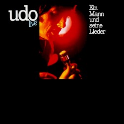 Udo live: Ein Mann und seine Lieder