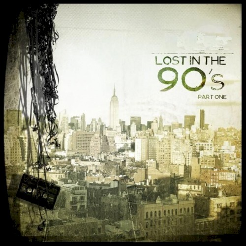 Lost in the 90’s Pt 1