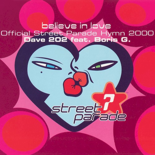 Believe in Love (Official Street Parade 2000 Hymn)