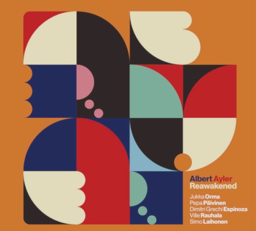 Albert Ayler Reawakened