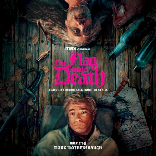 Our Flag Means Death: Season 2 (Soundtrack from the Max Original Series)