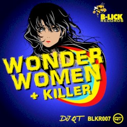 Wonder Women + Killer