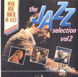The Jazz Selection Vol 2