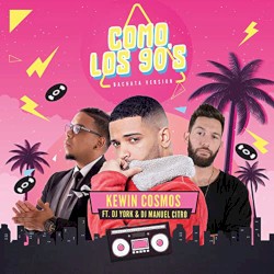 Como Los 90's (Bachata version)