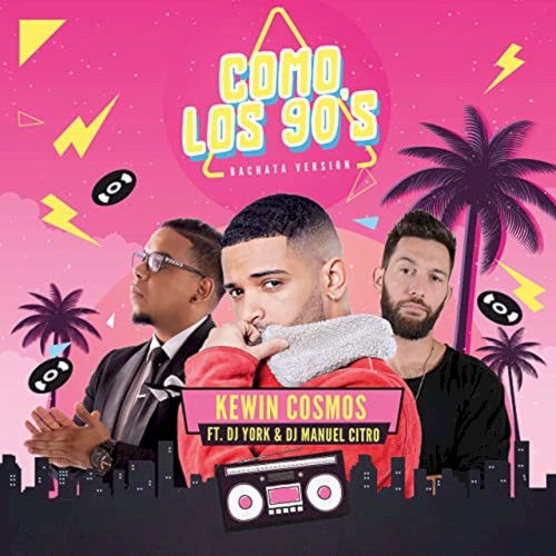 Como Los 90's (Bachata version)
