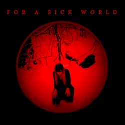 For A Sick World