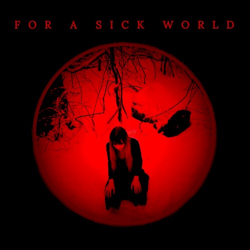 For A Sick World