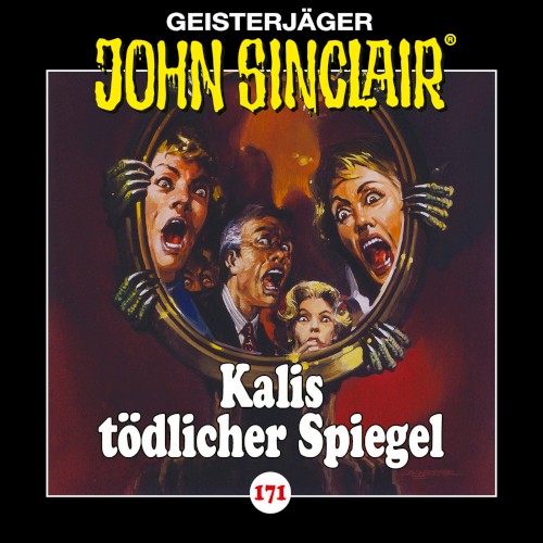 Geisterjäger John Sinclair Folge 171: Kalis tödlicher Spiegel