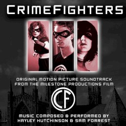 Crimefighters (Soundtrack From the Milestone Productions Motion Picture)