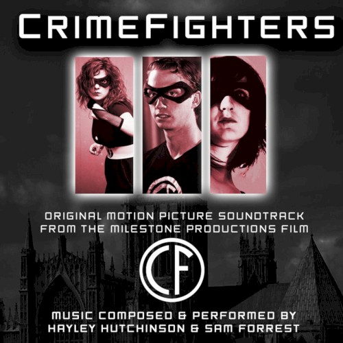 Crimefighters (Soundtrack From the Milestone Productions Motion Picture)