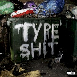 TYPE SHiT