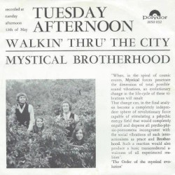 Tuesday Afternoon / Walkin’ Thru’ the City