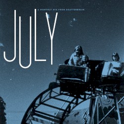 A Monthly Mix From Skatterbain: July