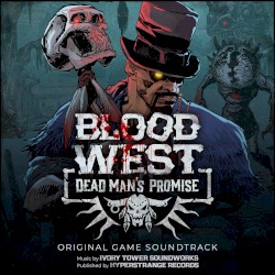 Blood West: Dead Man's Promise (Original Game Soundtrack)