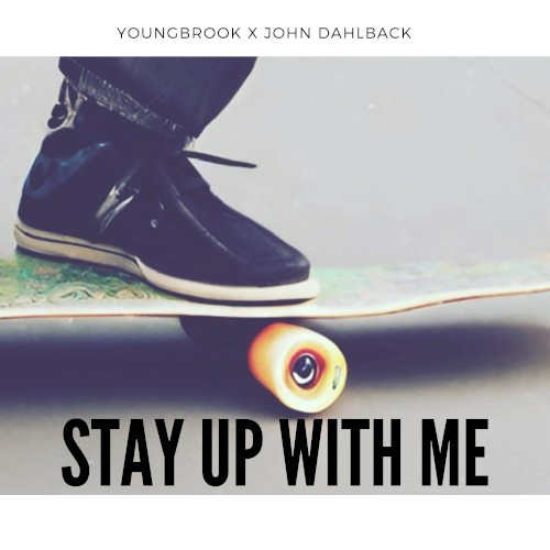 Stay Up With Me