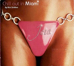 Joia: Chill Out in Miami