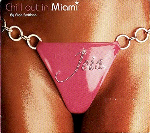 Joia: Chill Out in Miami