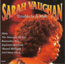 Trouble Is a Man