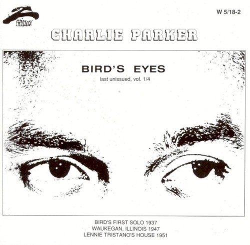 Bird's Eyes: Last Unissued, Volume 1/4