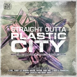 Straight Outta Plastic City