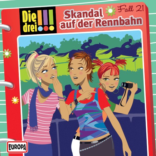 Die drei !!! Fall 21: Skandal auf der Rennbahn