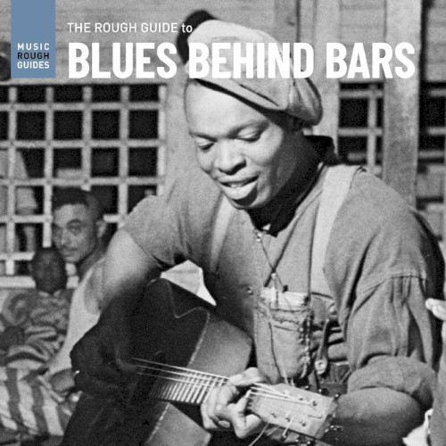The Rough Guide to Blues Behind Bars