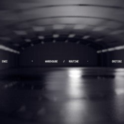 Warehouse / Routine