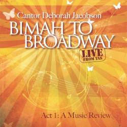 Bimah To Broadway Act 1
